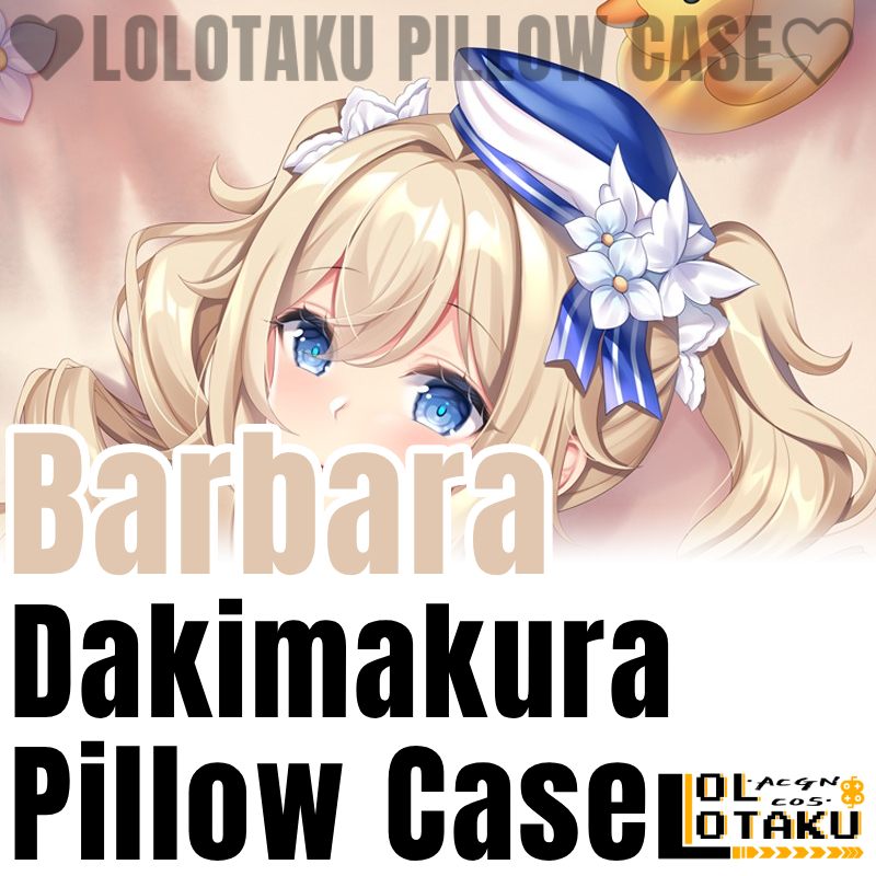 Home Decor Game - Barbara Dakimakura Genshin Impact Game Pillowcase